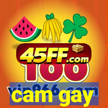 cam gay